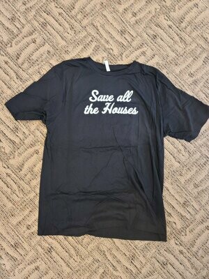 Unisex "Save All the Houses" T-shirt
