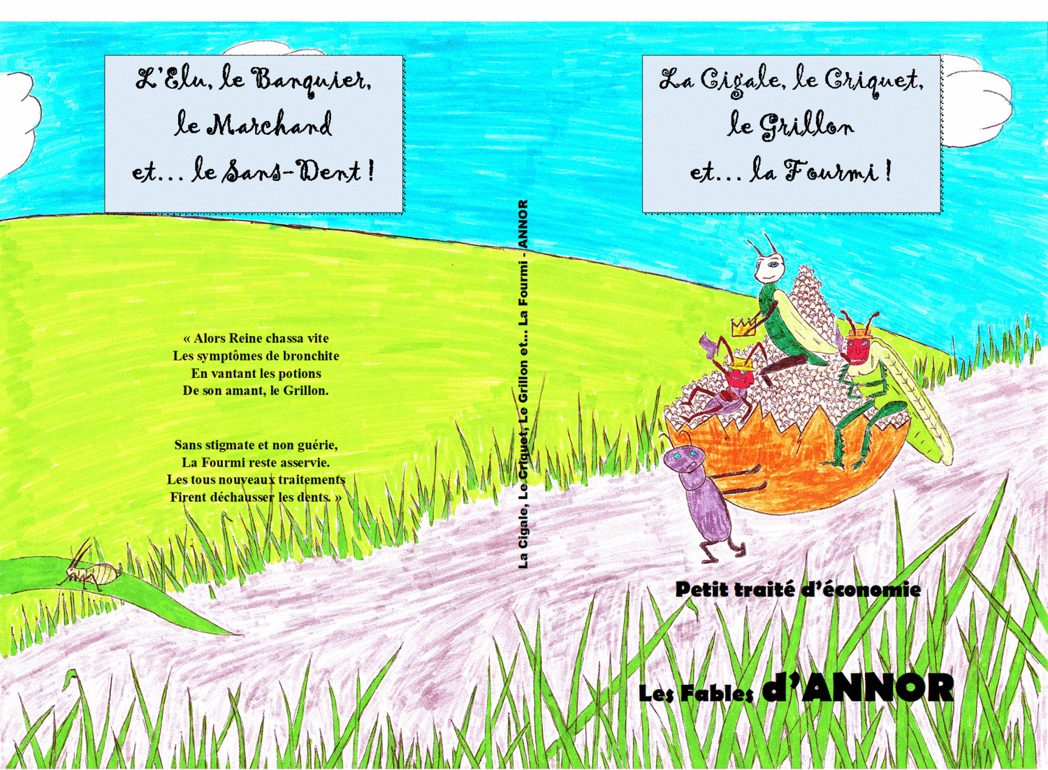 La Cigale, le Criquet, le Grillon et... La Fourmi