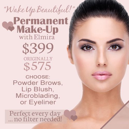 Permanent makeup with Elmira for only $399