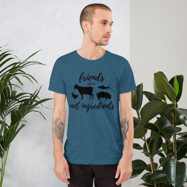 Friends, not Ingredients - Eatplants T-shirt