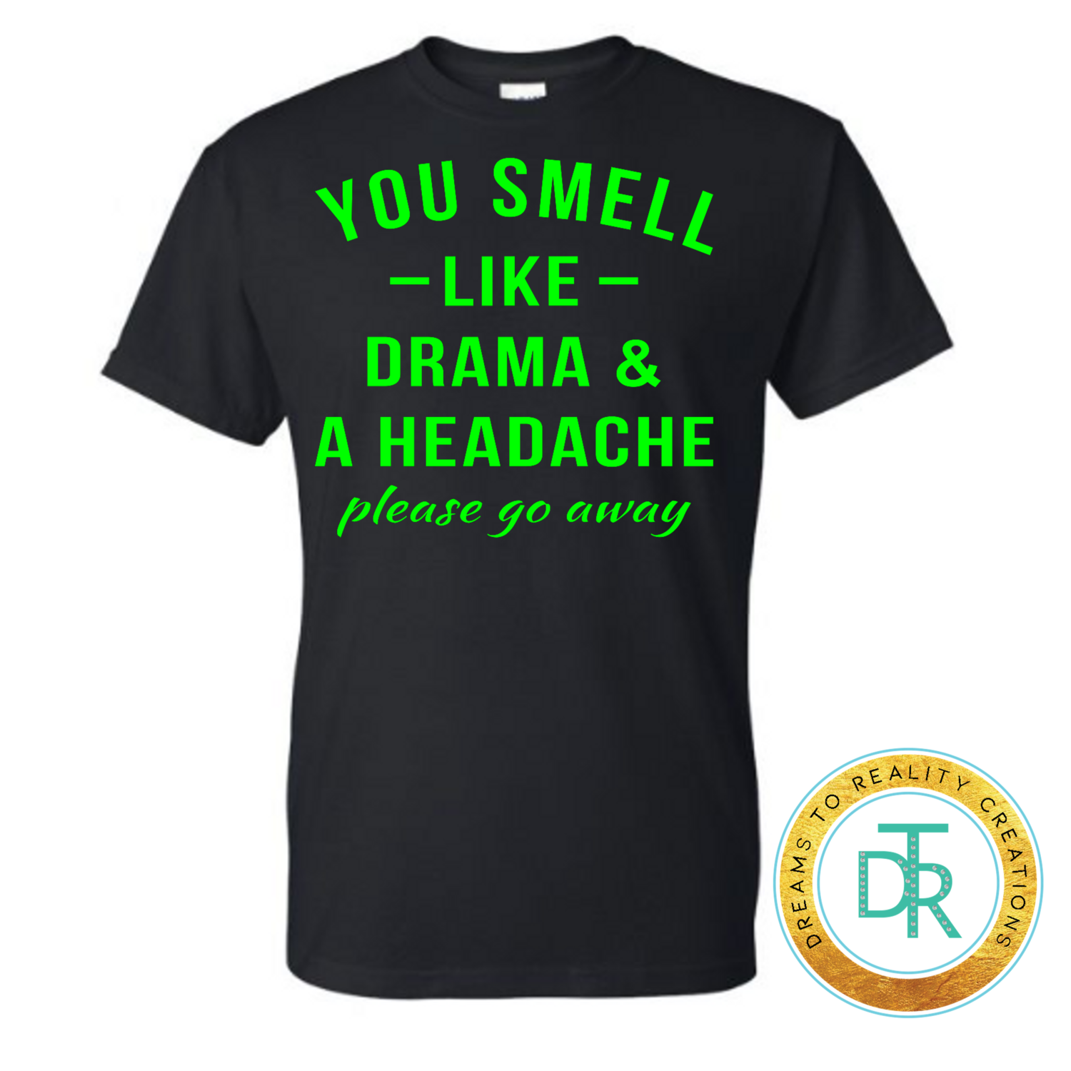 Drama & A Headache Shirt