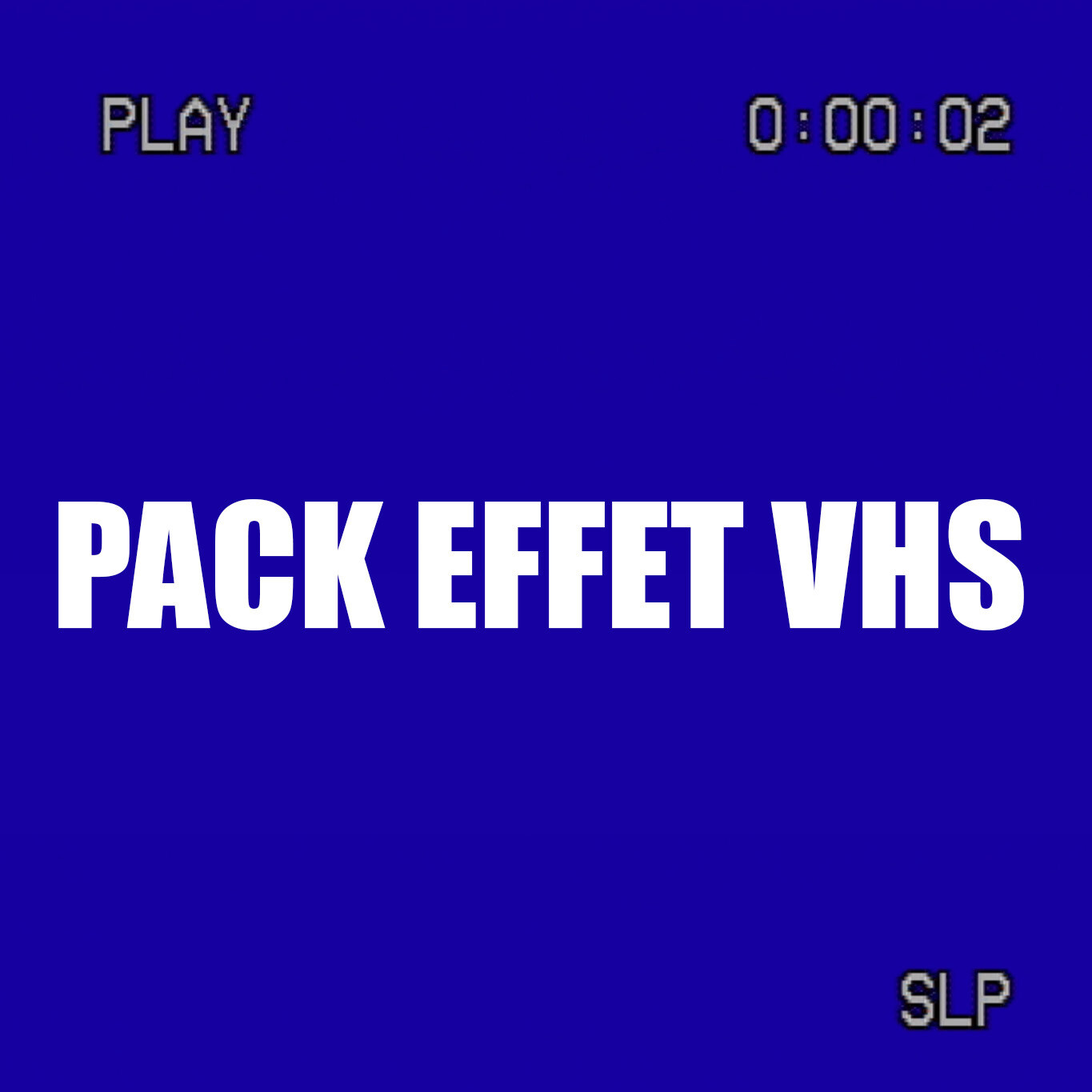 PACK EFFET VHS