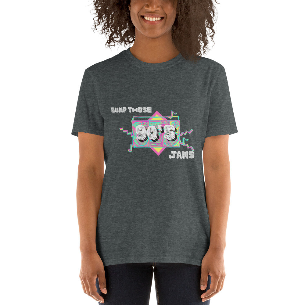"Bump Those 90's Jams" Short-Sleeve Unisex T-Shirt