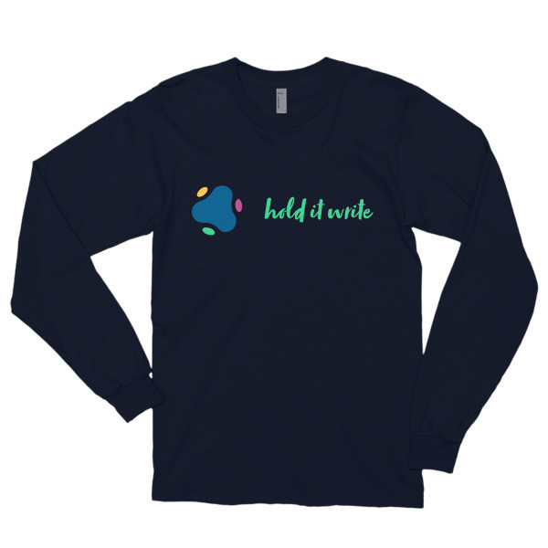 Unisex American Apparel Hold It Write Custom Long Sleeve Shirt