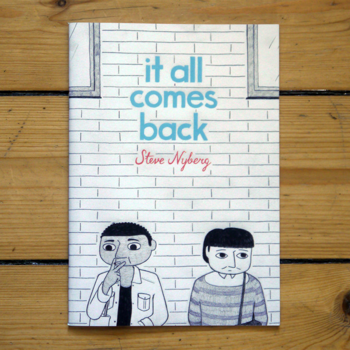 "It all comes back" by Steve Nyberg