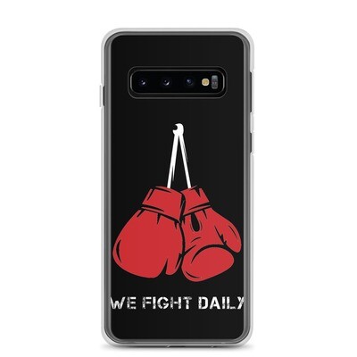 We Fight Daily Samsung Case