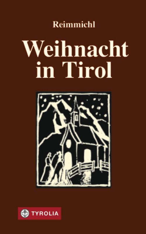 Reimmichl: Weihnacht in Tirol