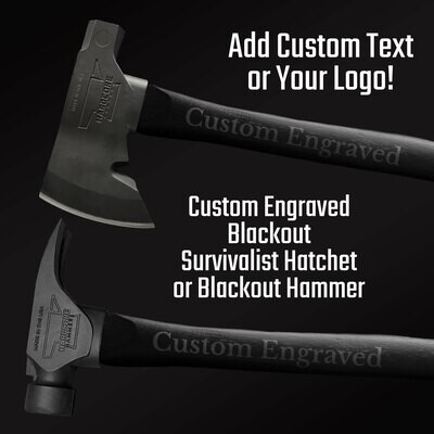 Blackout Custom Engraved Hammer or Hatchet