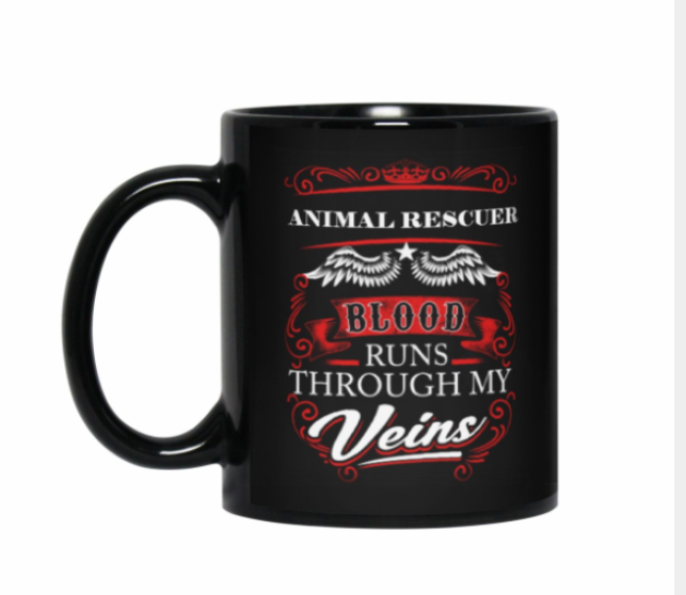 Animal Rescuer Blood Runs Through My Veins