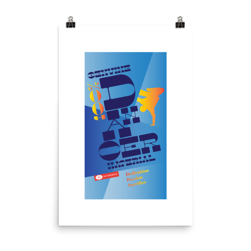 100% Genuine Dancer Material Poster (24 x 36 in)