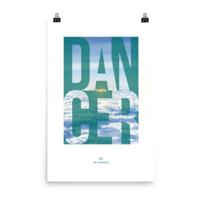 Dream Big Dancer Poster (24 x 36 in)