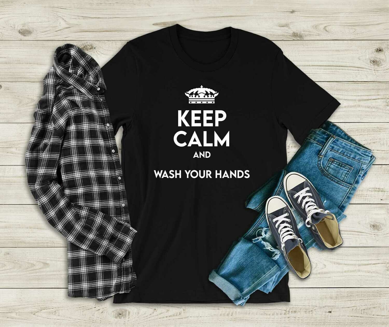 Keep Calm and Wash Your Hands Unisex T-Shirt