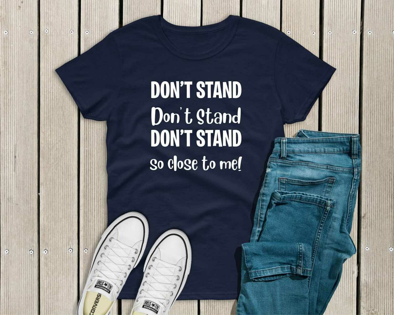 Don't Stand so Close to Me Unisex T-Shirt