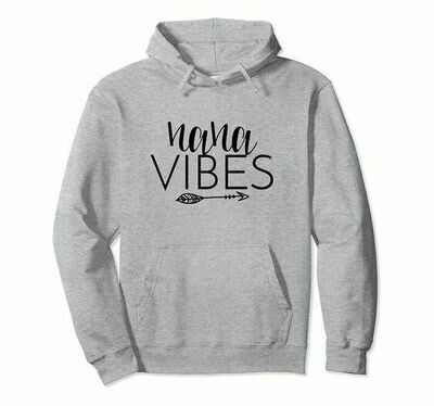 Mama or Nana Vibes Hoodie