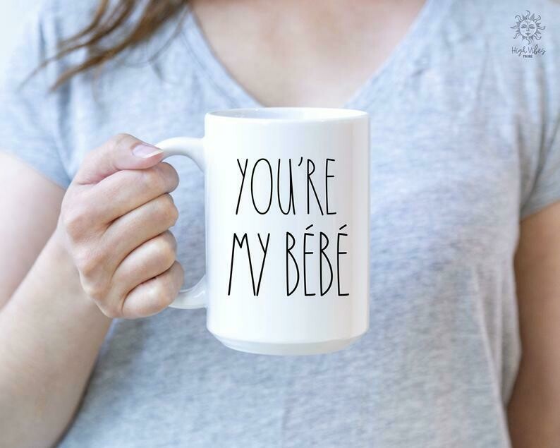 You're my Bébé Jumbo 15 oz Mug