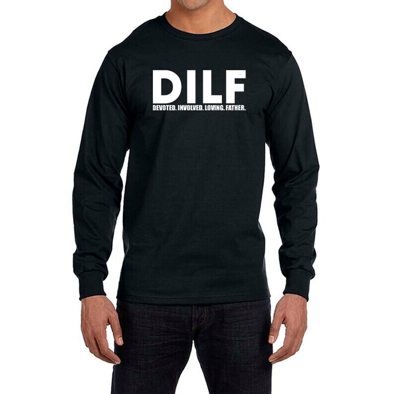 DILF Long Sleeve T-Shirt