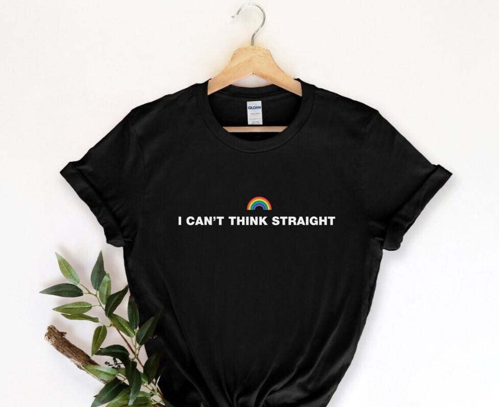 I Can't Think Straight Unisex T-Shirt