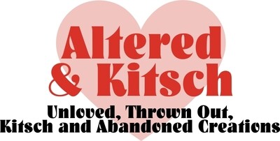 Altered & Kitsch
