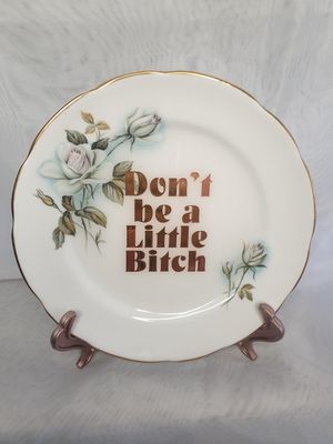 Don&#39;t be a Little B!tch - One of a Kind Altered Art Dish
