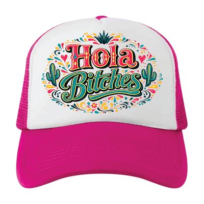 Tequila &amp; Mexican Fest Inspired Hola Bitches Cap