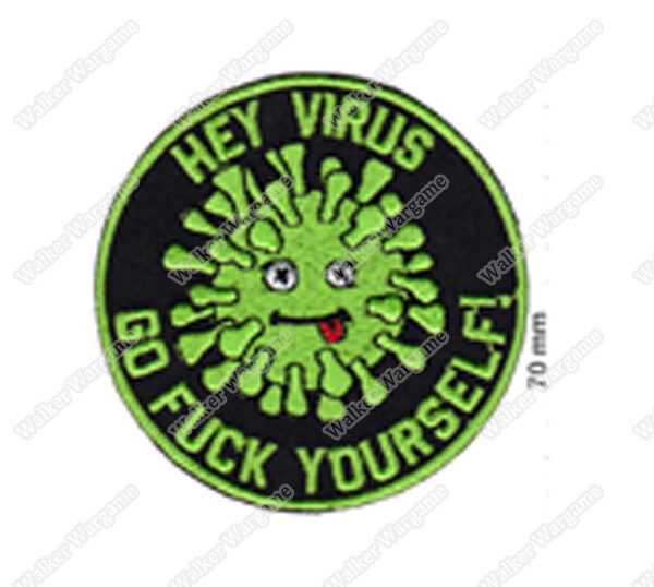 WG133 Hey Virus Go Fuck Yourself Morale Patch With Velcro - Full Color