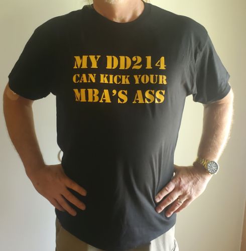 "My DD214 Can Kick Your MBA's Ass" T-Shirt