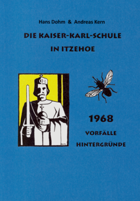 1968 - Vorfälle & Hintergründe (Hans Dohm & Andreas Kern)