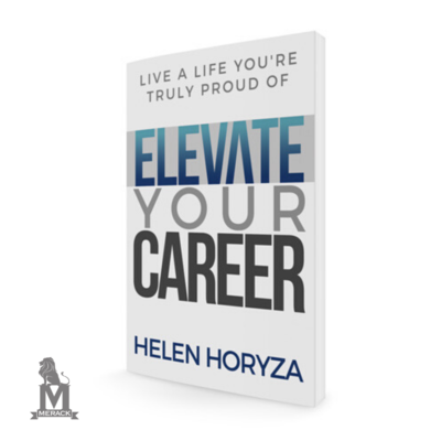 Elevate Your Career, Live a Life You're Truly Proud Of!