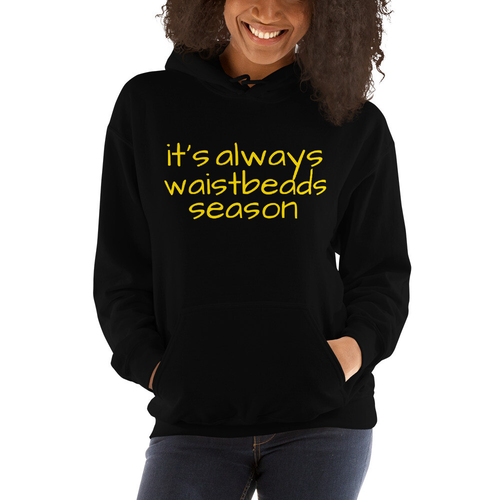 it's always waistbeads season | Hoodie