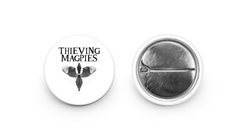 Thieving Magpies Badge (Pin/Button)