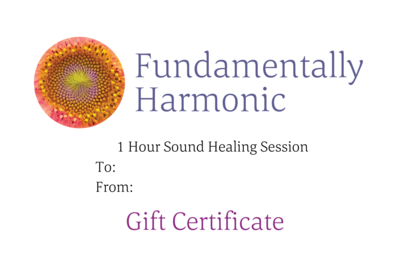 Gift Certificate: 1 Hr Sound Healing Session