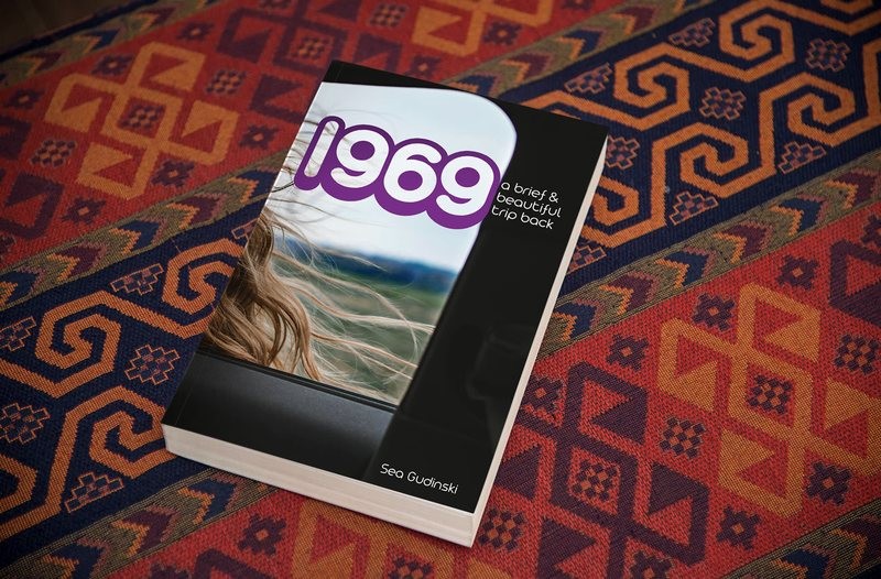 1969: A Brief and  Beautiful Trip Back-Signed