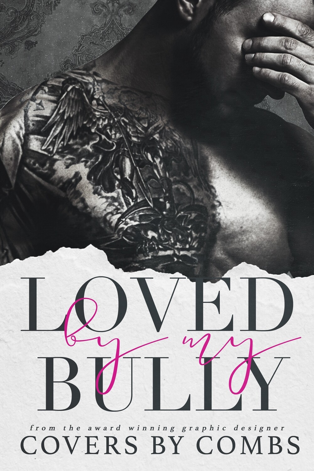 Loved By My Bully