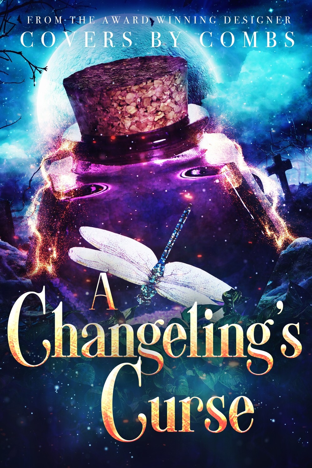 A Changeling&#39;s Curse