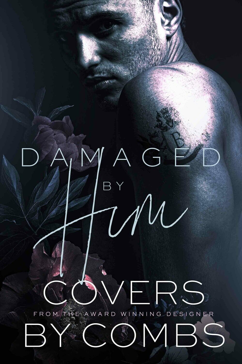 Damaged by Him