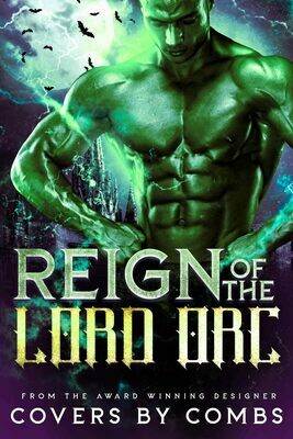 Reign of the Lord Orc