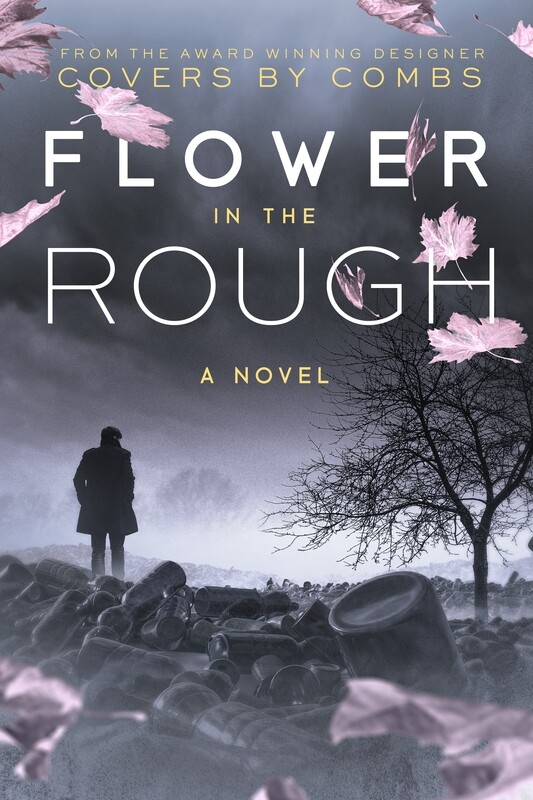 Flower in the Rough Flower in the Rough
