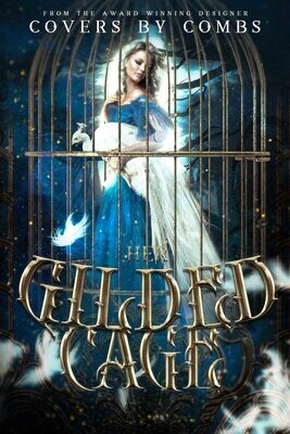 Her Gilded Cage (CP)