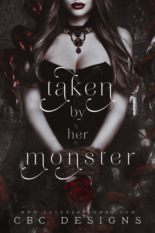 Taken by her Monster Taken by her Monster