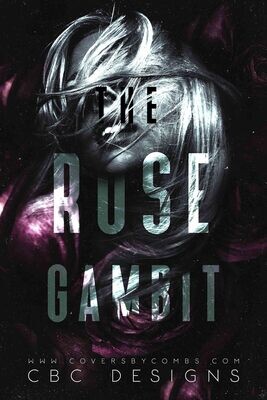 The Rose Gambit