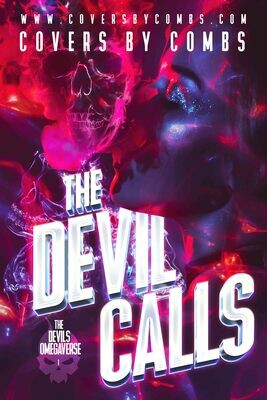 The Devil Calls The Devil Calls