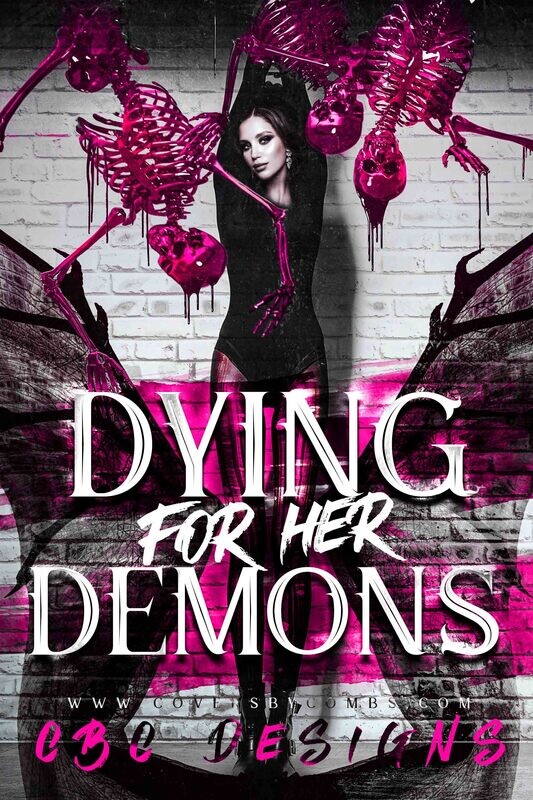 Dying For Her Demons Dying For Her Demons