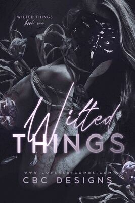 Wilted Things