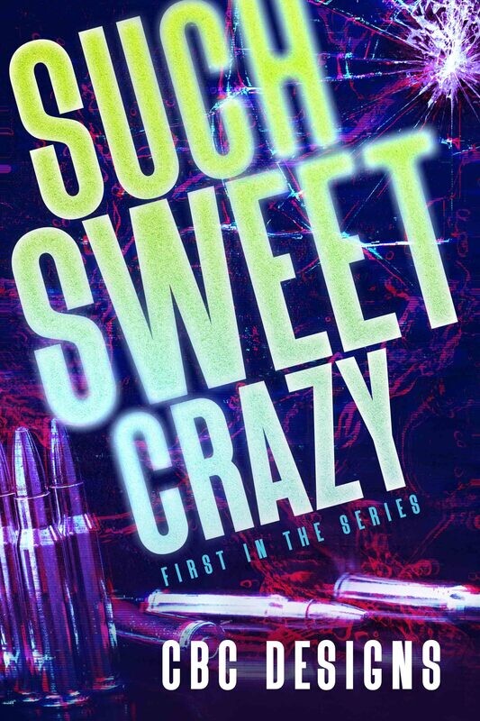 Such Sweet Crazy Such Sweet Crazy