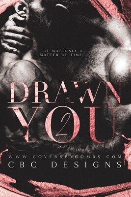 Drawn 2 You Drawn 2 You