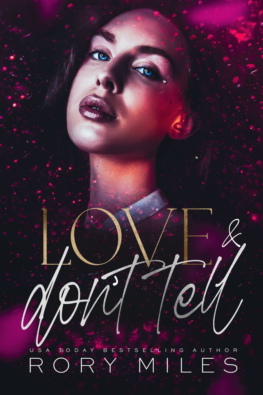 Love &amp; Don&#39;t Tell