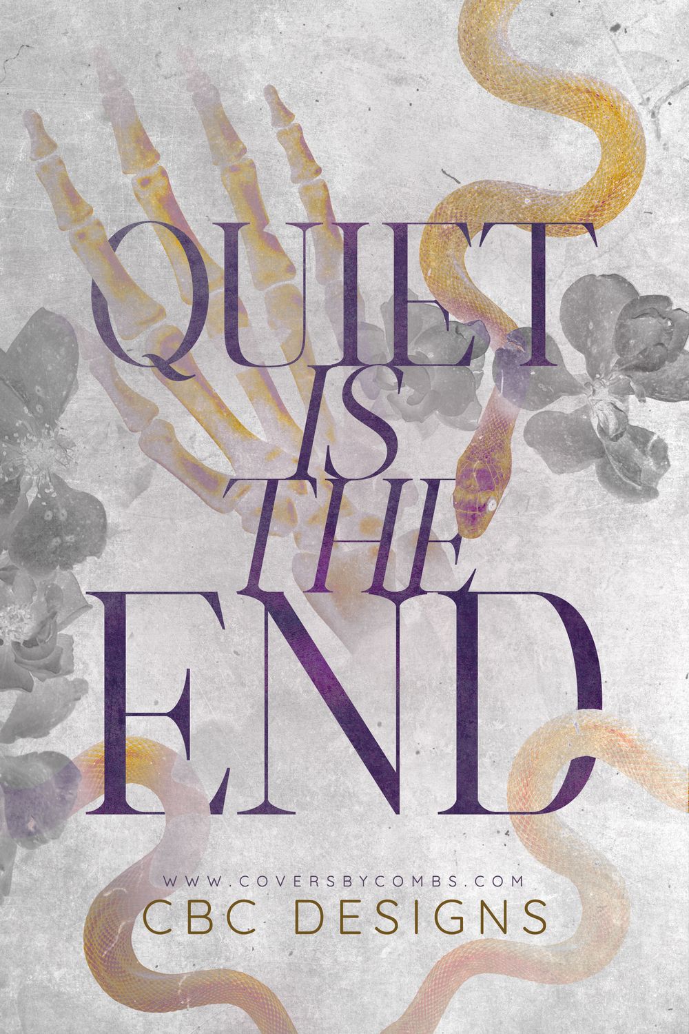 Quiet is the End