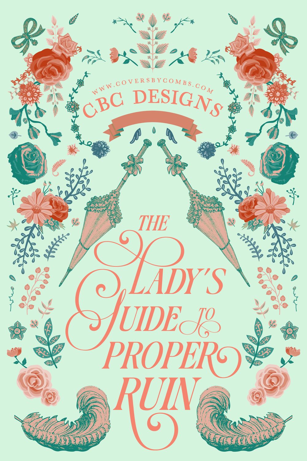 The Lady&#39;s Guide to Proper Ruin