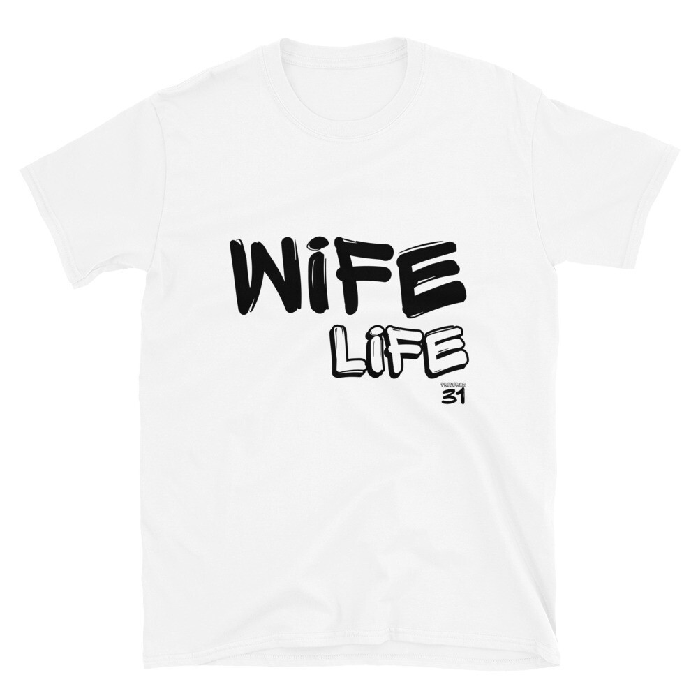 Wife Life Unisex T-Shirt