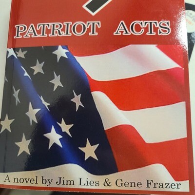 Patriot Acts by Jim Lies & Gene Frazer